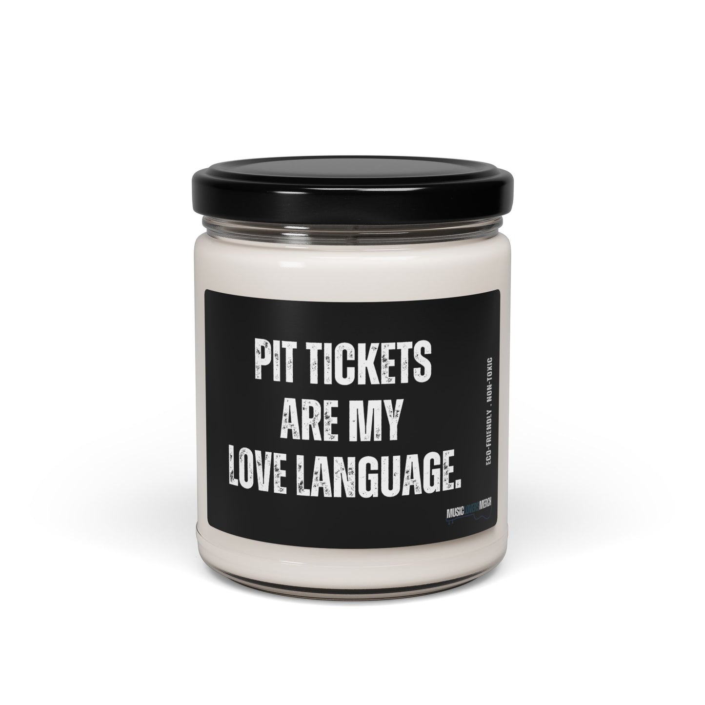 Pit Tickets are my Love Language Scented Soy Candle, 9oz - Perfect Gift for Any Live Music Lover